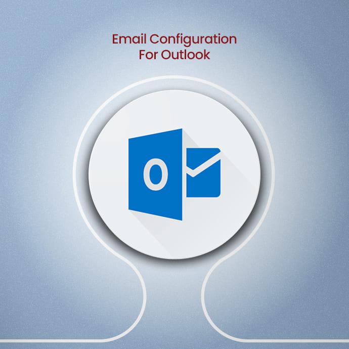 Email Configuration For Outlook