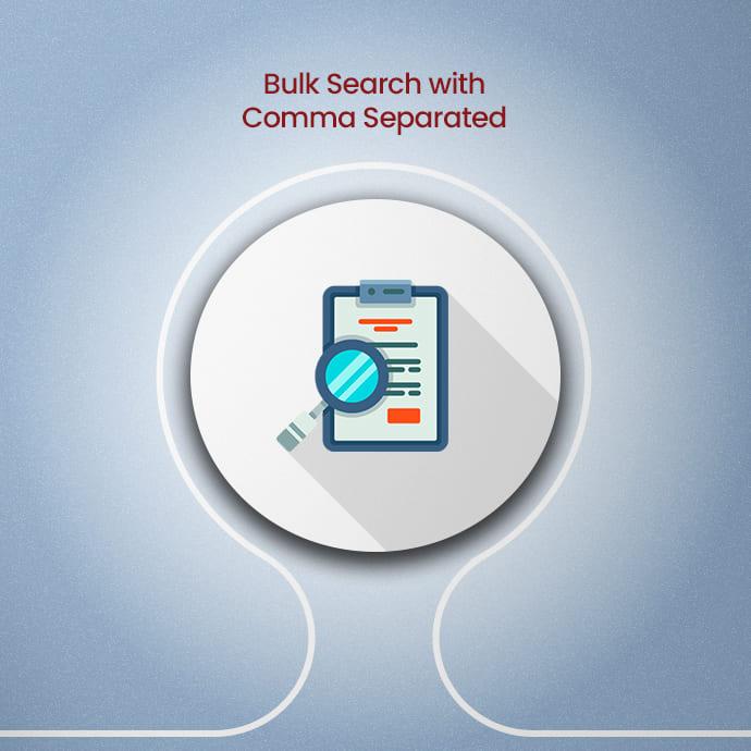 Bulk Search with comma separated