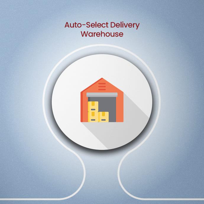 Auto-Select Delivery Warehouse