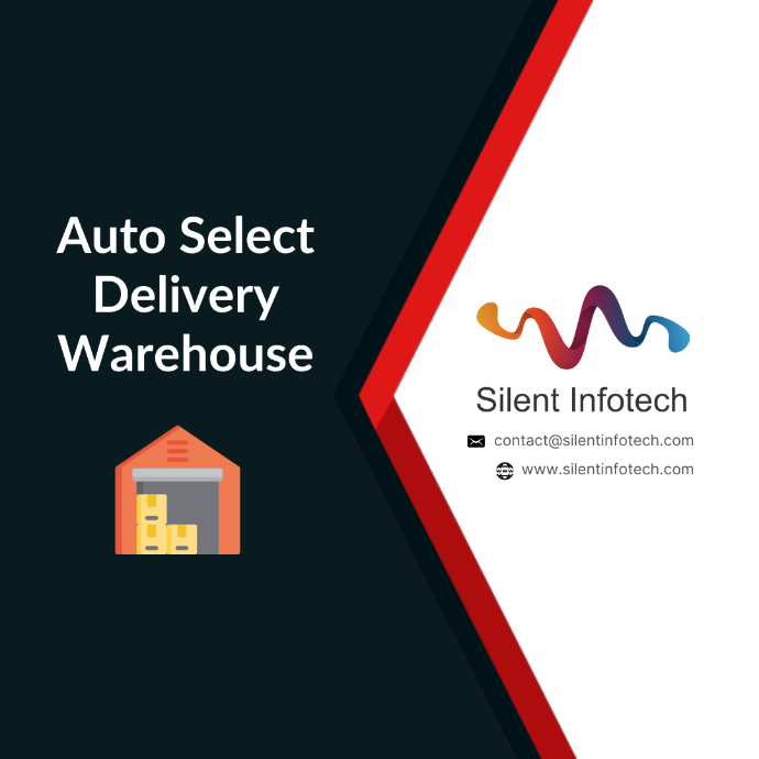 Auto Select Delivery Warehouse