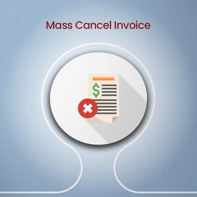 Mass Cancel Invoice
