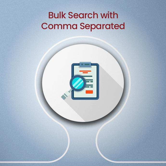 Bulk Search with comma separated