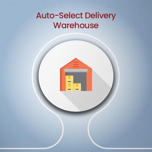 Auto Select Delivery Warehouse